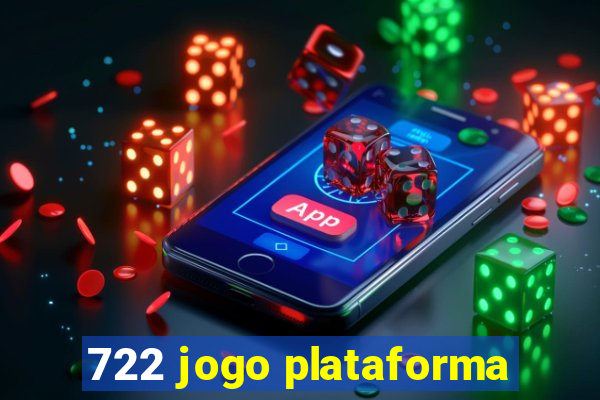 722 jogo plataforma